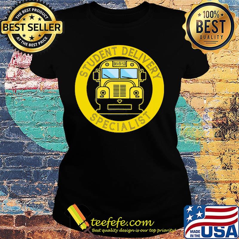 Official School bus Student Delivery Specialist s Ladies tee Official School bus Student Delivery Specialist s Ladies tee