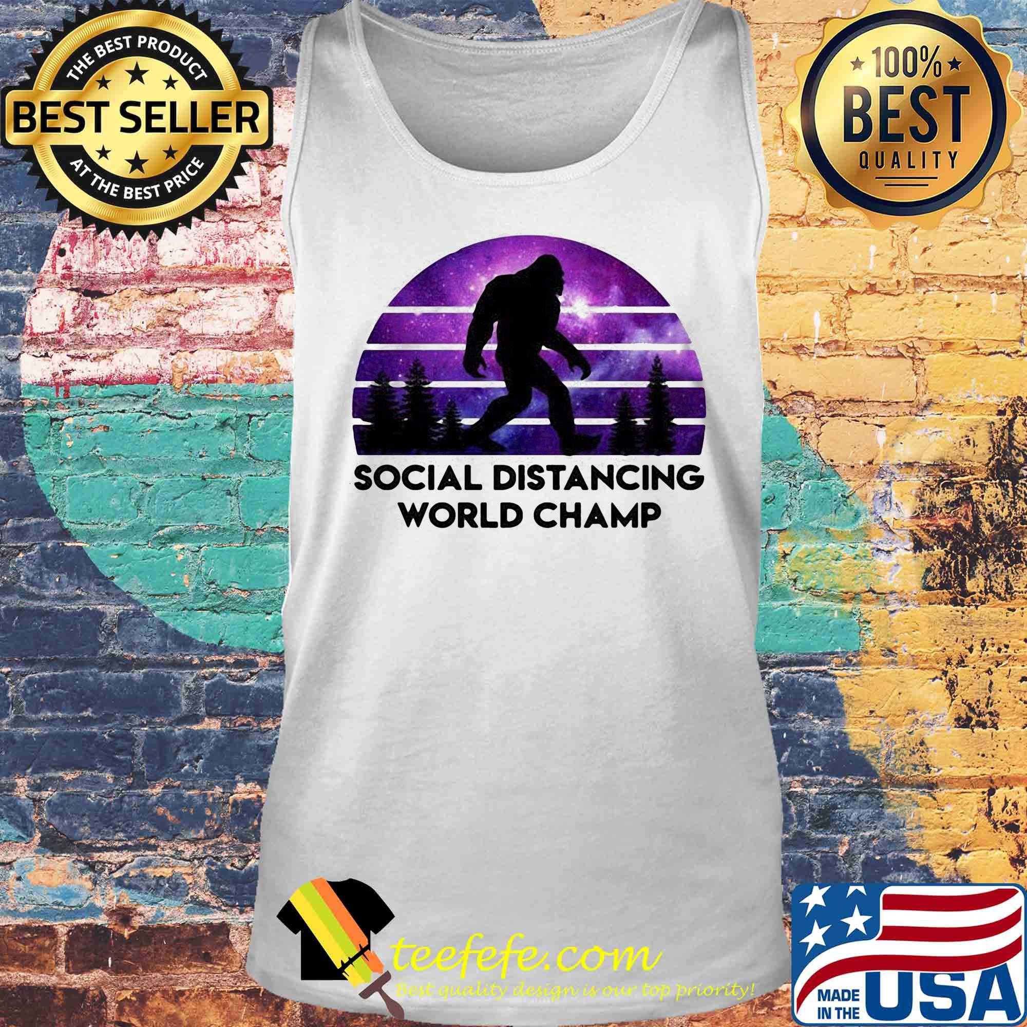 Official Social Distancing World Champ Bigfoot s Tank top Official Social Distancing World Champ Bigfoot s Tank top