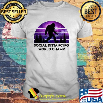 Official Social Distancing World Champ Bigfoot shirt