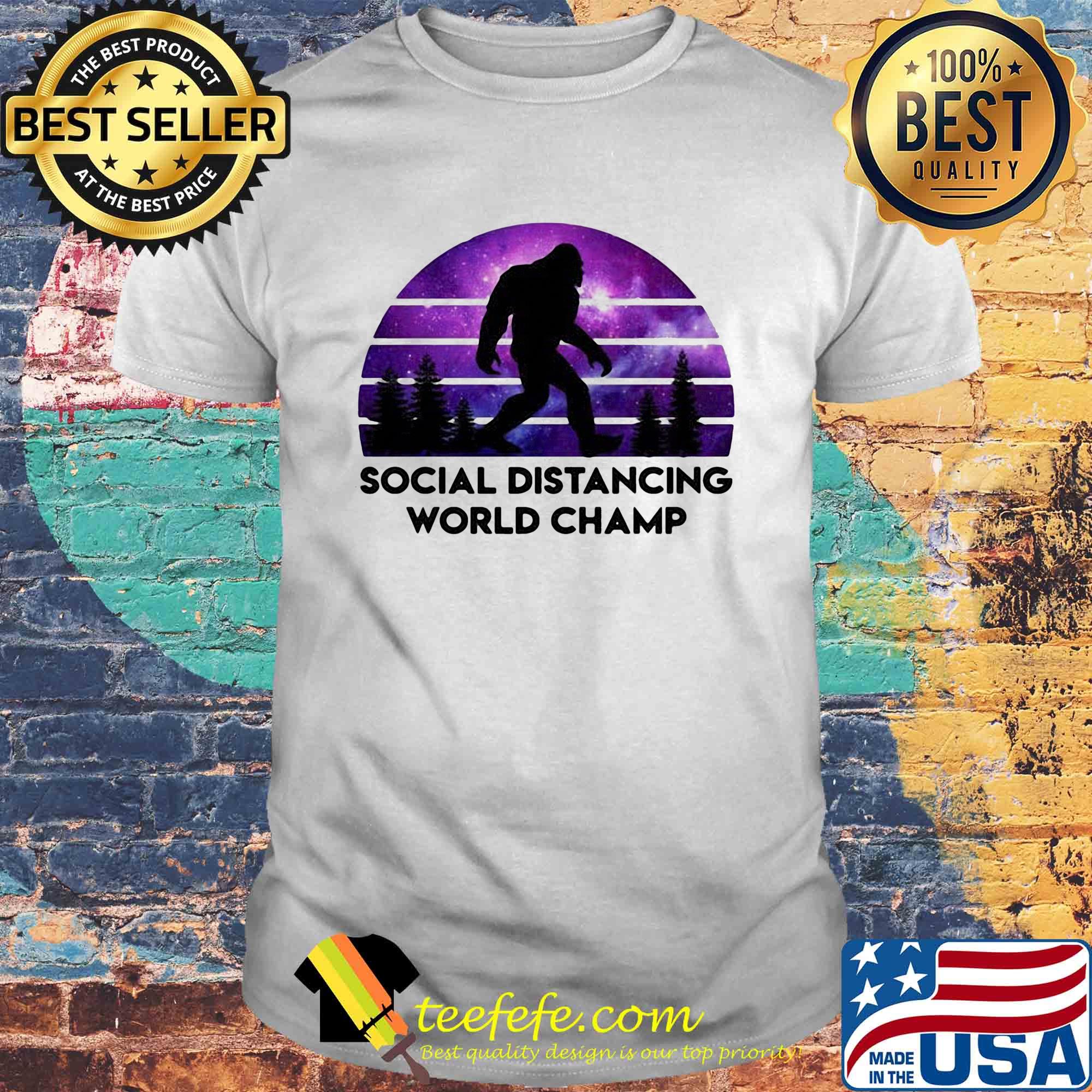 Official Social Distancing World Champ Bigfoot shirt Official Social Distancing World Champ Bigfoot shirt