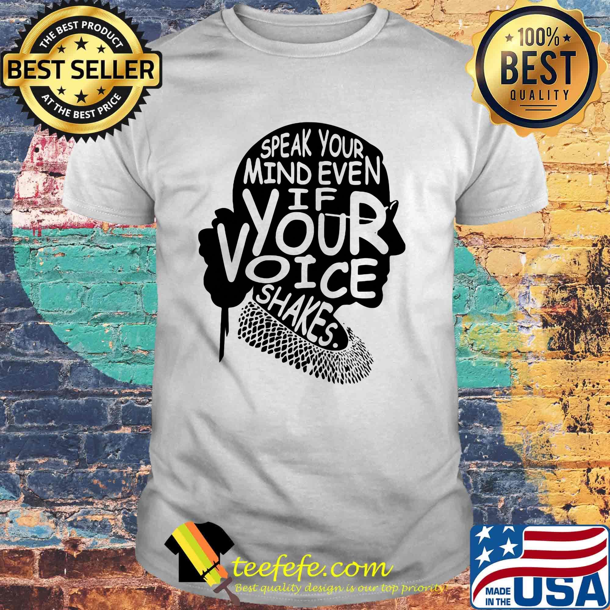 Official speak your mind even if your voice shakes shirt Official speak your mind even if your voice shakes shirt