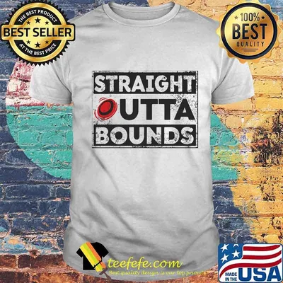 Official straight outta bounds shirt