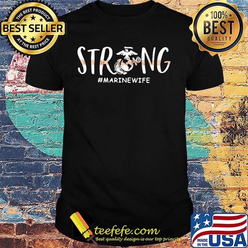 Official Strong Marine Wife Shirt Official Strong Marine Wife Shirt