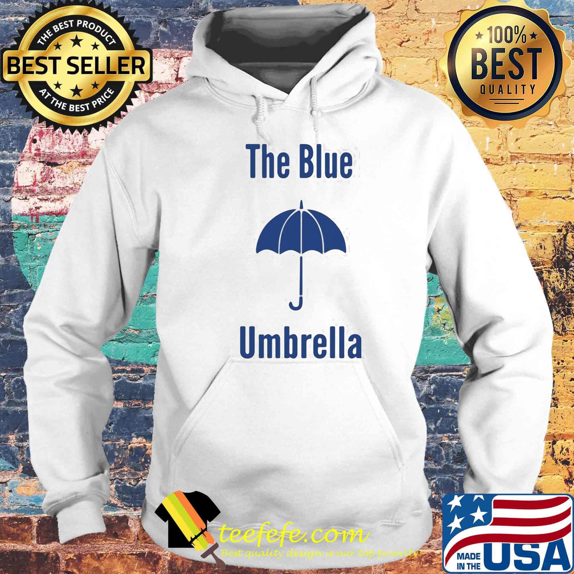 Official the blue umbrella s Hoodie Official the blue umbrella s Hoodie