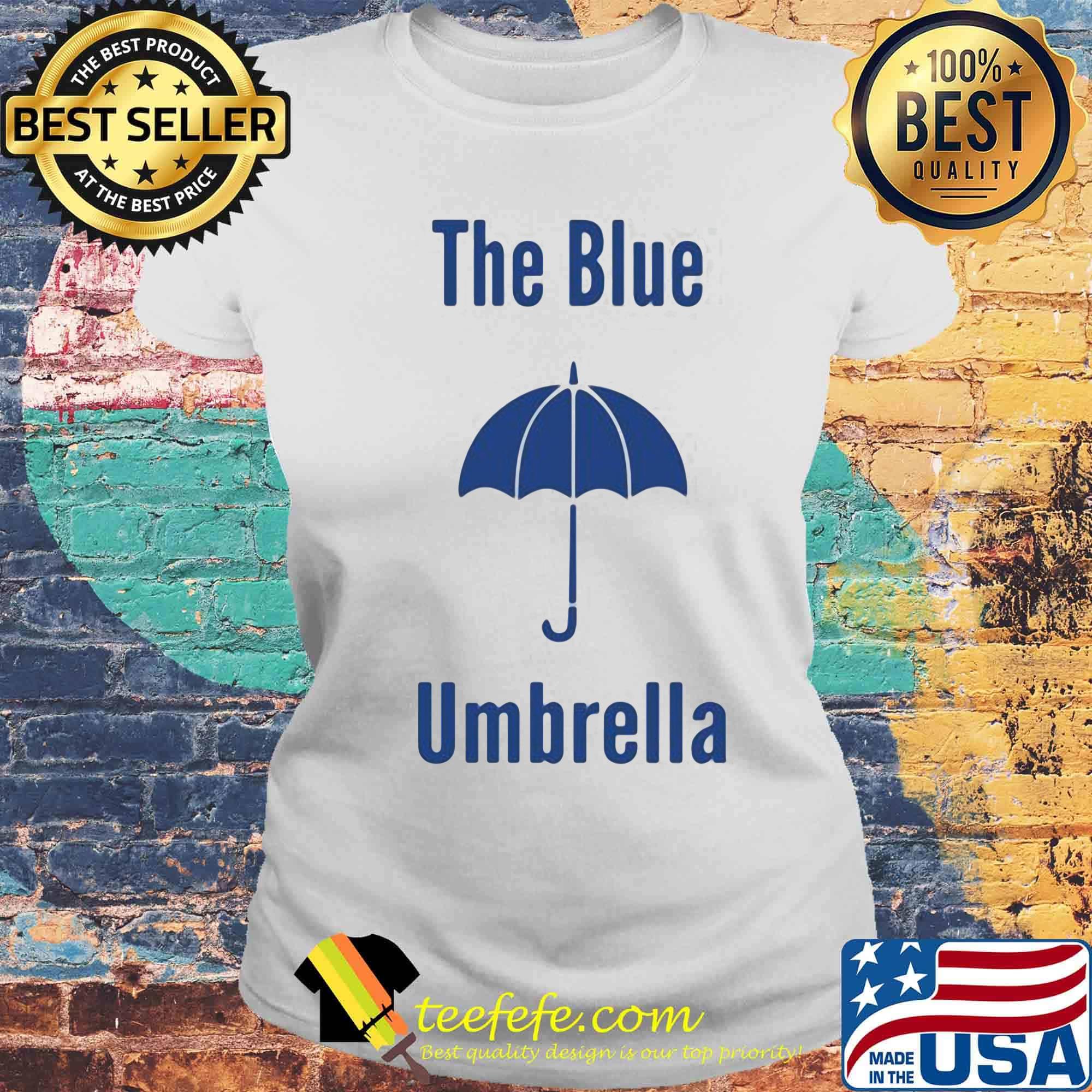 Official the blue umbrella s Laides tee Official the blue umbrella s Laides tee