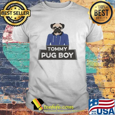 Official Tommy Pug Boy Shirt