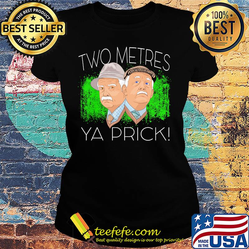 Official Two Metres Ya Prick s Ladies tee Official Two Metres Ya Prick s Ladies tee