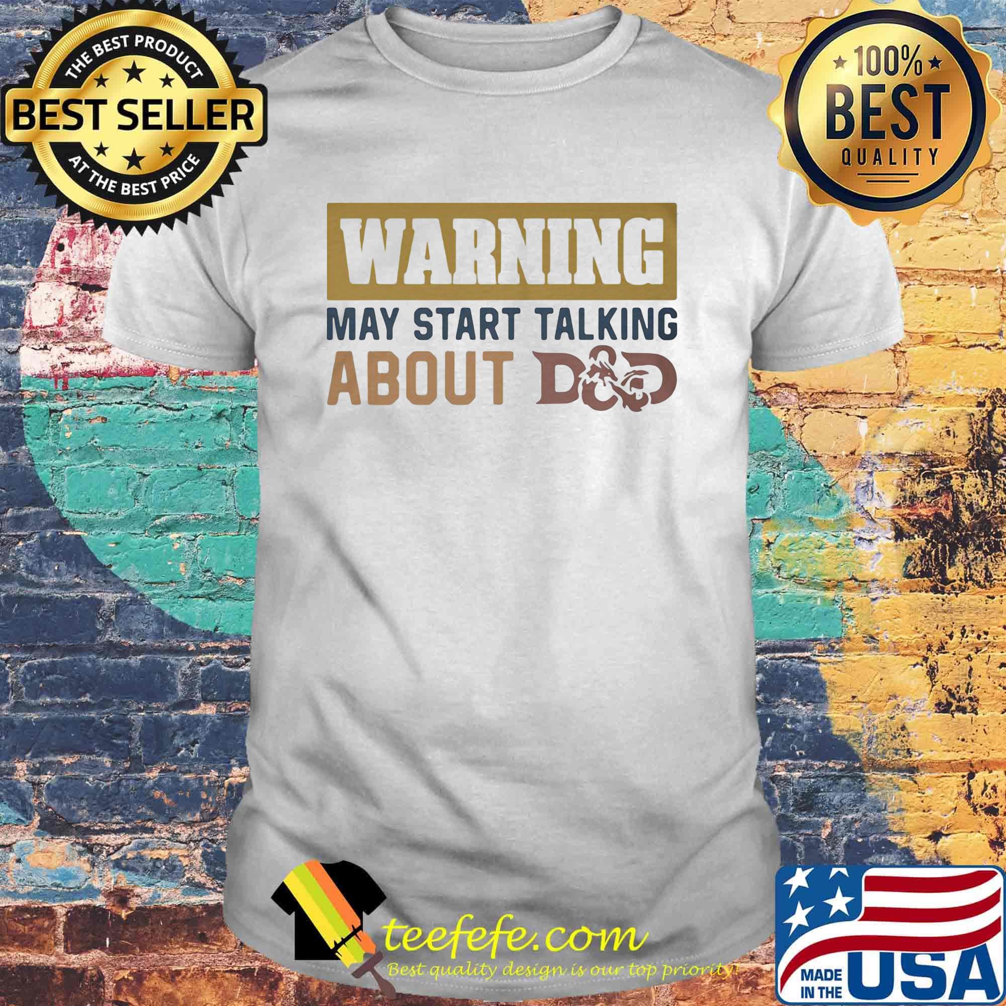 Official Warning May Start Talking About D And D Shirt