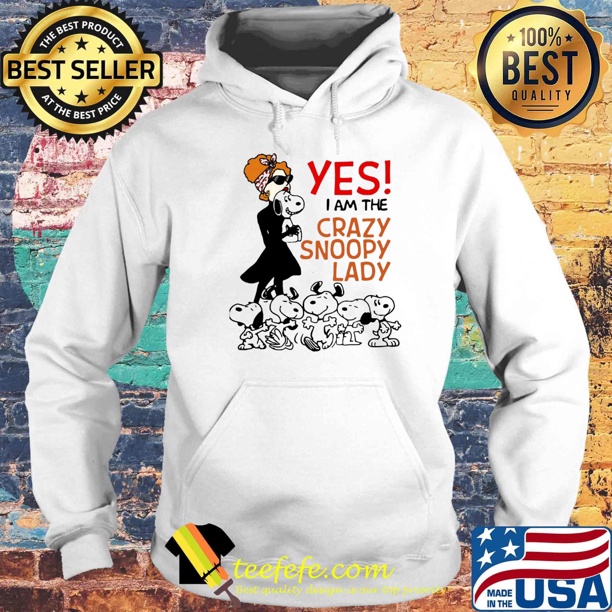 Official Yes I am the Crazy snoopy lady s Hoodie Official Yes I am the Crazy snoopy lady s Hoodie
