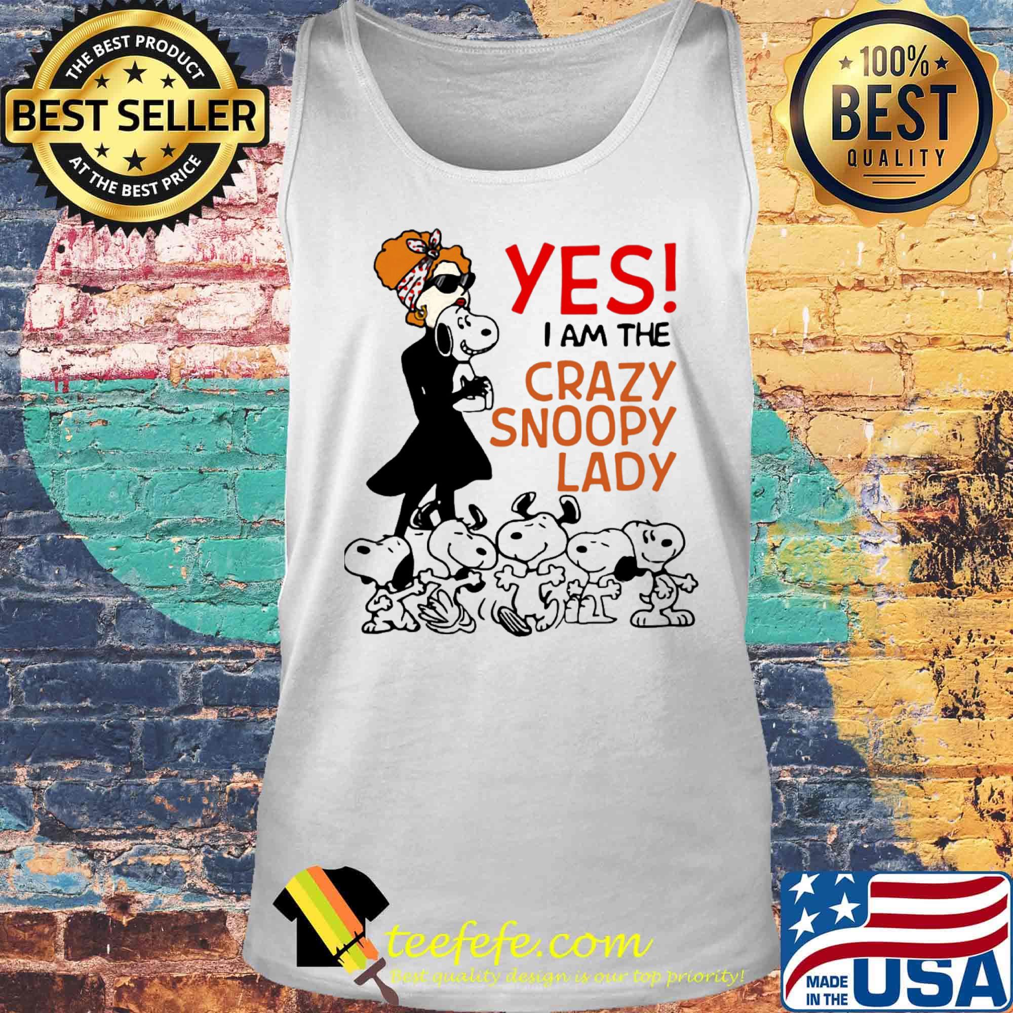 Official Yes I am the Crazy snoopy lady s Tank top Official Yes I am the Crazy snoopy lady s Tank top
