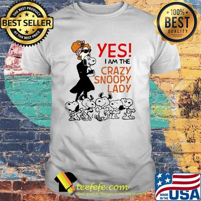 Official Yes I am the Crazy snoopy lady shirt
