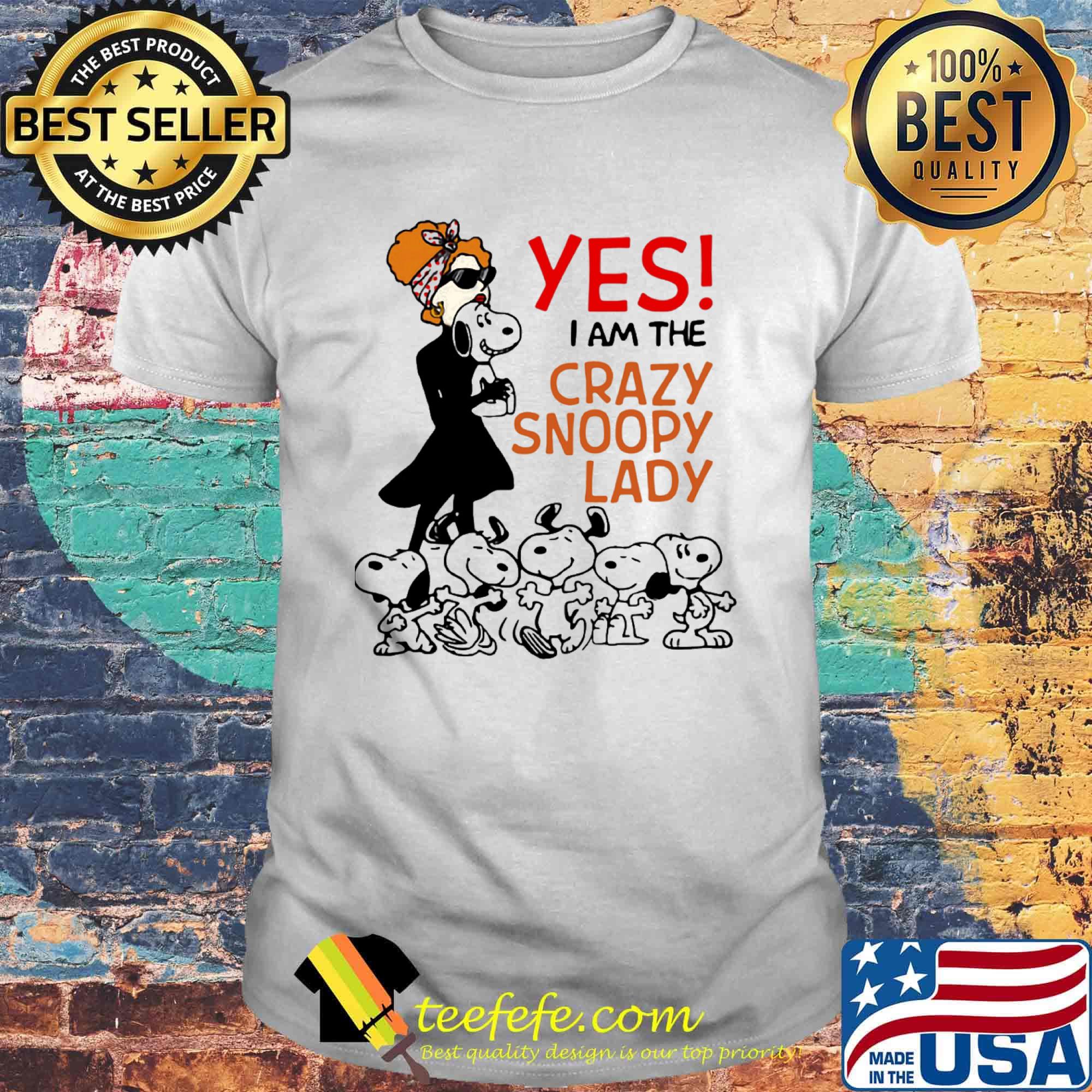 Official Yes I am the Crazy snoopy lady shirt