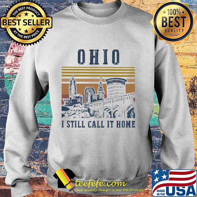 Ohio i still call it home vintage retro s Sweater Ohio i still call it home vintage retro s Sweater