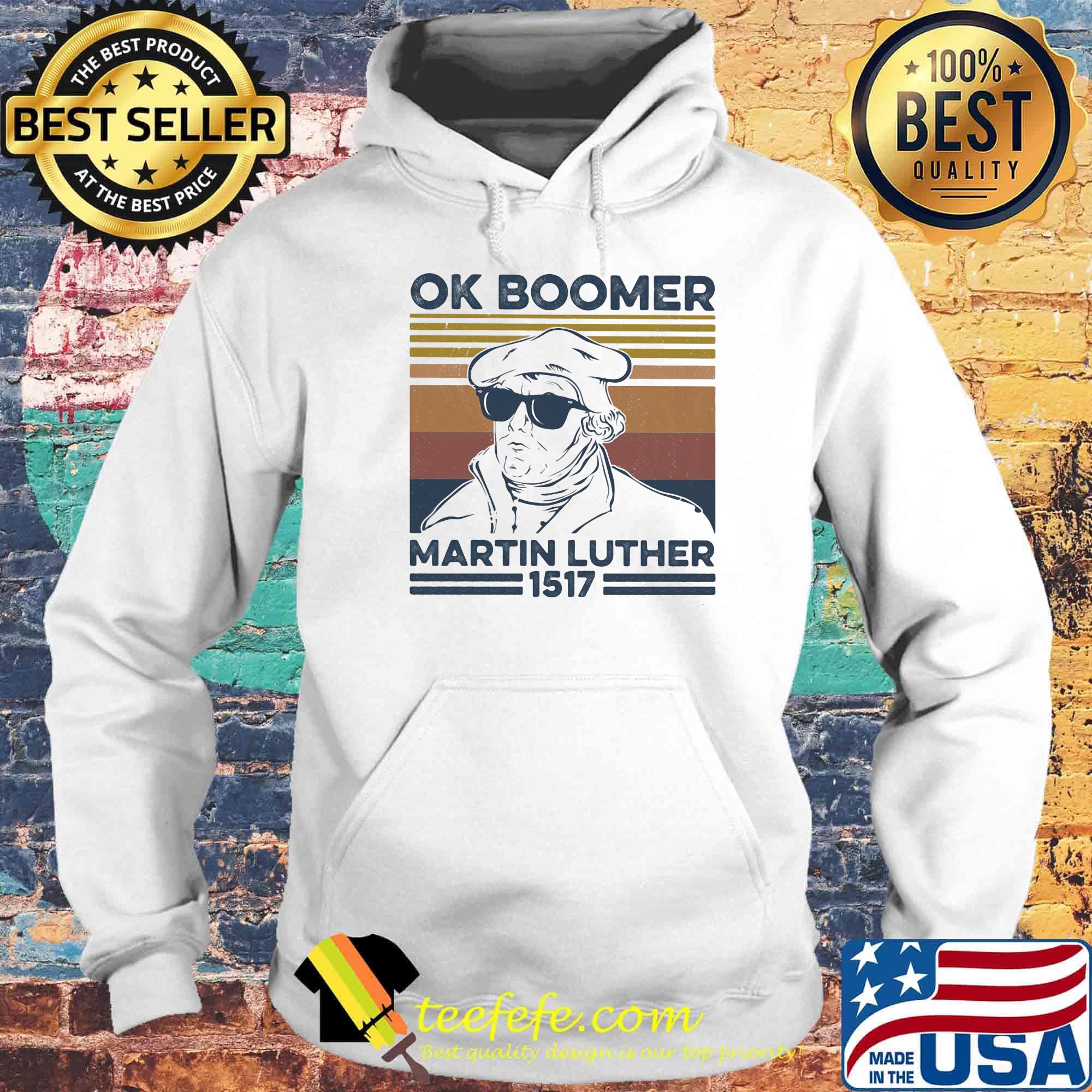 Ok boomer martin luther 1517 vintage retro s Hoodie Ok boomer martin luther 1517 vintage retro s Hoodie