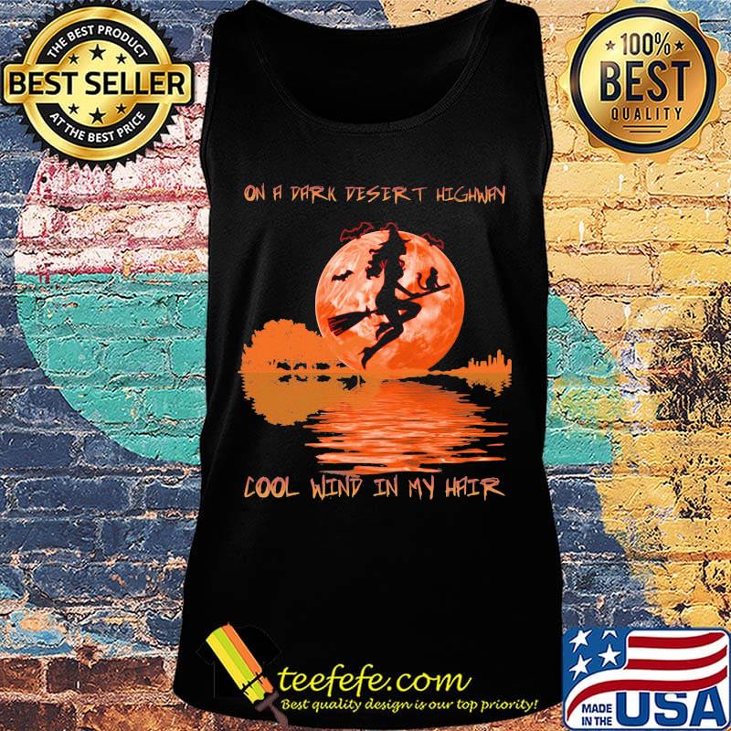 On a dark desert highway dool wind in my hair halloween witch s Tank top On a dark desert highway dool wind in my hair halloween witch s Tank top