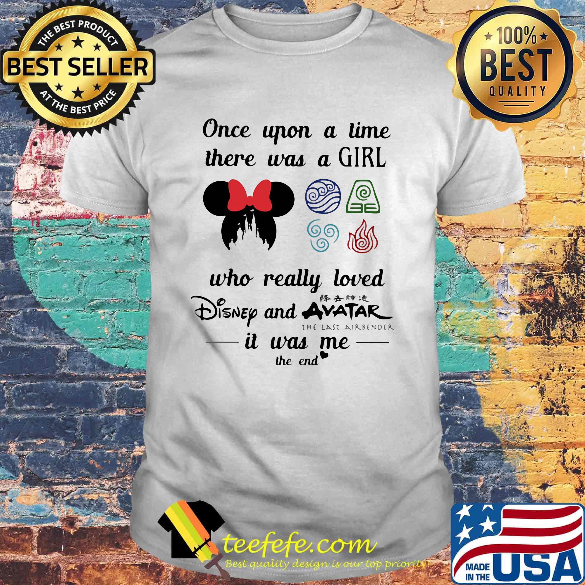 Once upon a time there was a girl who really loved disney and avater it was me the end heart shirt Once upon a time there was a girl who really loved disney and avater it was me the end heart shirt