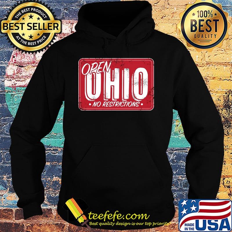 Open ohio no restrictions s Hoodie Open ohio no restrictions s Hoodie