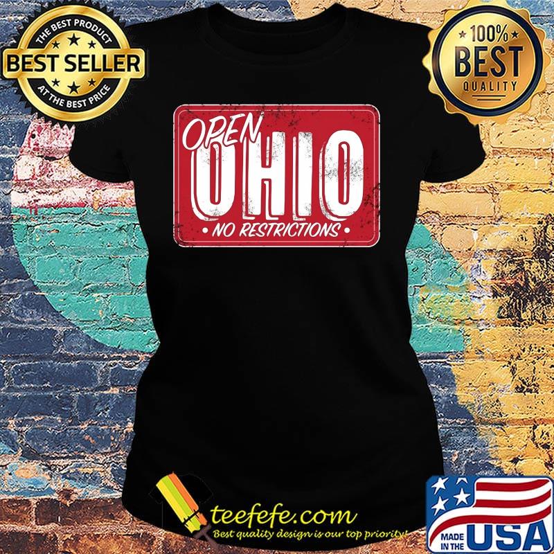 Open ohio no restrictions s Ladies tee Open ohio no restrictions s Ladies tee