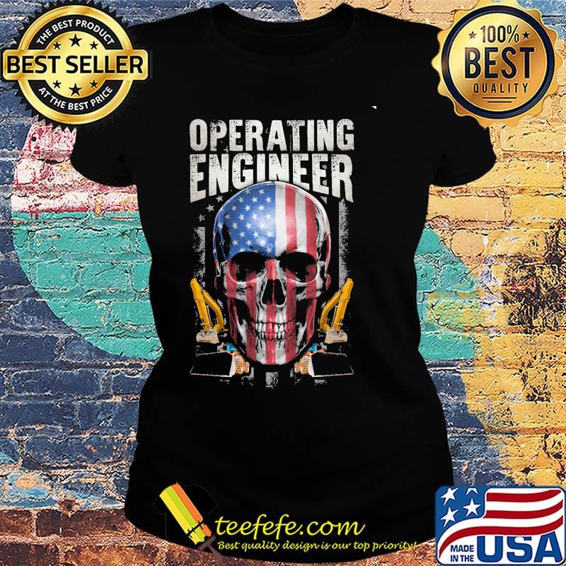 Operating Engineer Skull American Car Draw Shirt Ladies tee Operating Engineer Skull American Car Draw Shirt Ladies tee