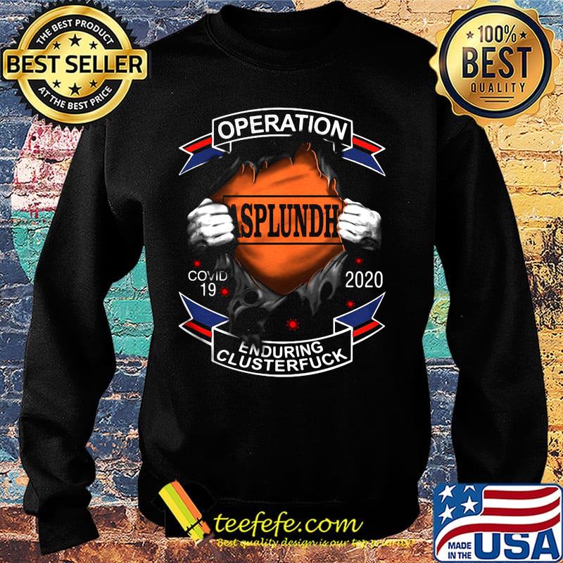 Operation Asplundh enduring clusterfuck s Sweater Operation Asplundh enduring clusterfuck s Sweater