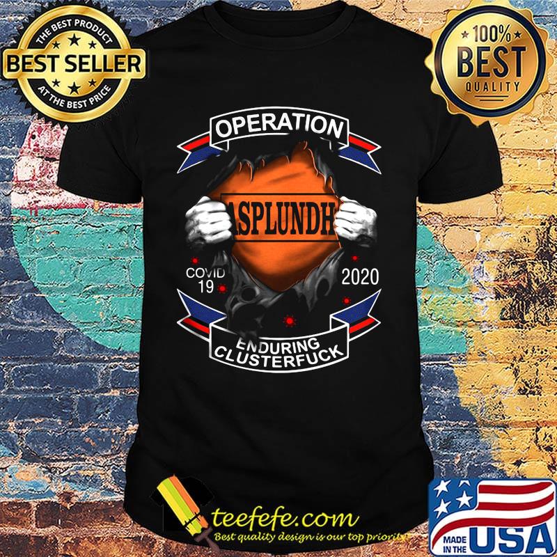Operation Asplundh enduring clusterfuck shirt Operation Asplundh enduring clusterfuck shirt