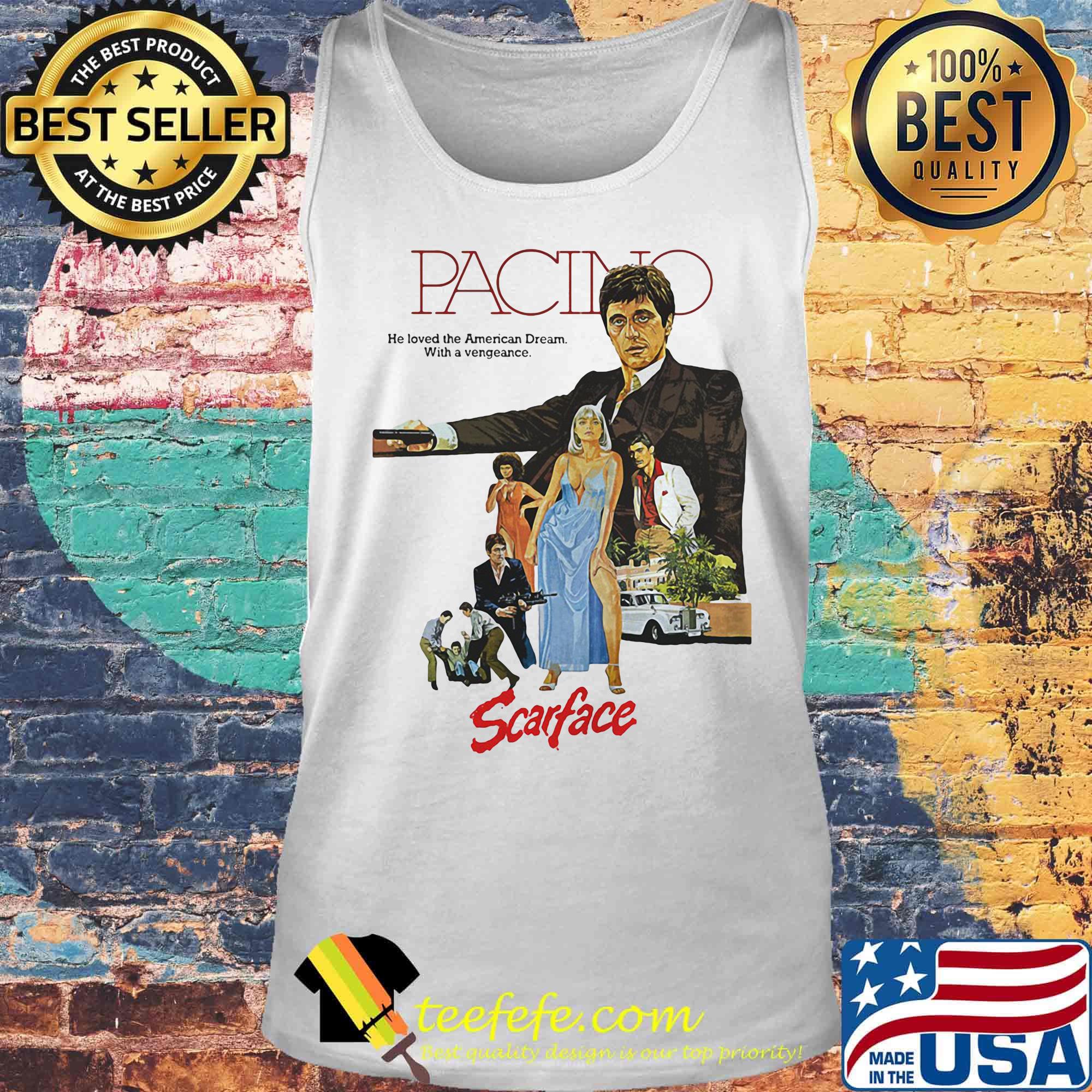 Pacino heloved the american dream with a vengeance scarface s Tank top Pacino heloved the american dream with a vengeance scarface s Tank top