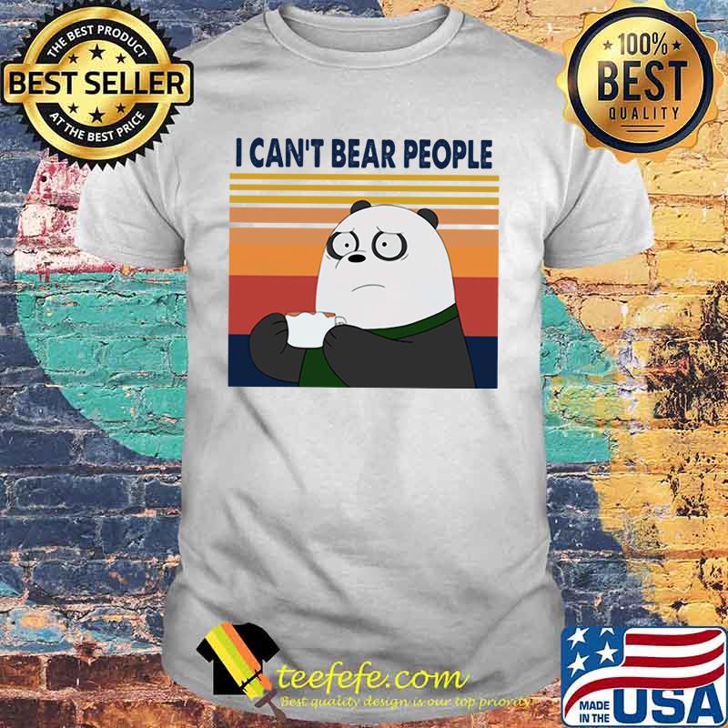 Panda I can't bear people Vintage Retro shirt Panda I can't bear people Vintage Retro shirt