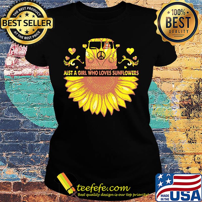 Peace bus just a girl who loves sunflowers heart s Ladies tee Peace bus just a girl who loves sunflowers heart s Ladies tee