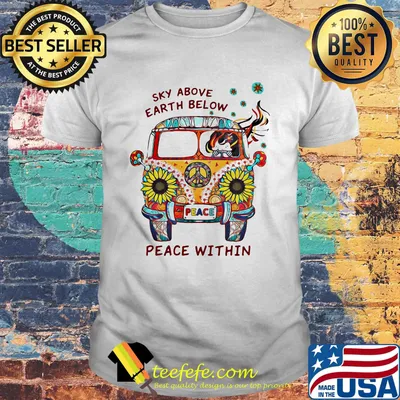 Peace bus sunflower sky above earth below peace within shirt