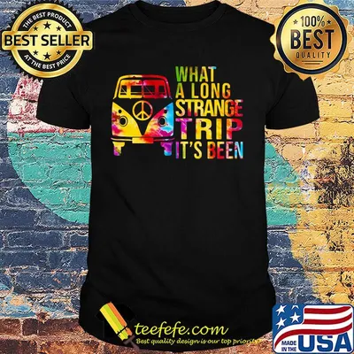 Peace bus what a long strange trip it's been shirt