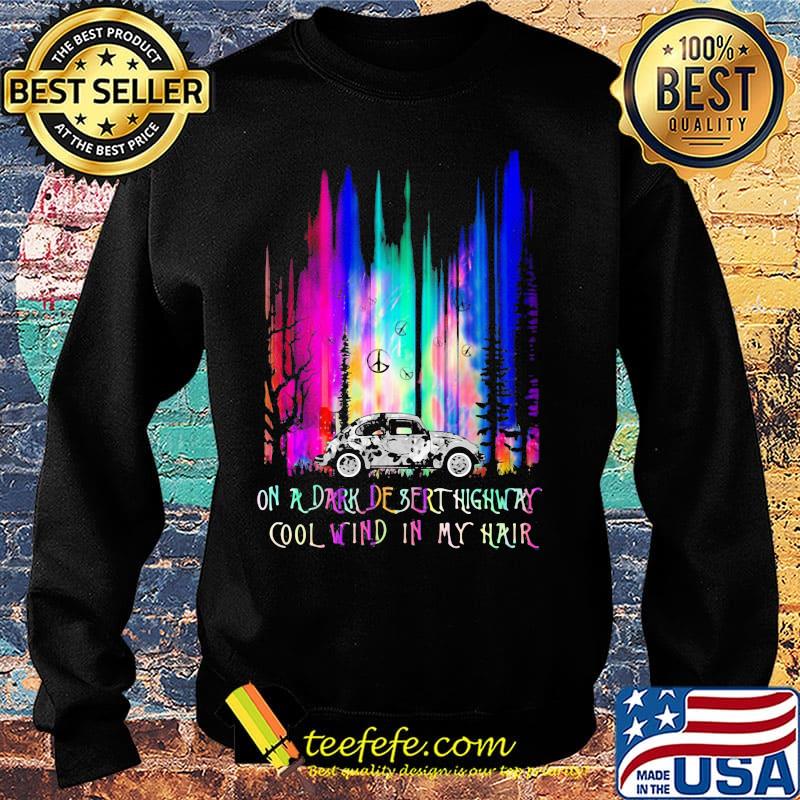 Peace car on a dark desert highway cool wind in my hair s Sweater Peace car on a dark desert highway cool wind in my hair s Sweater