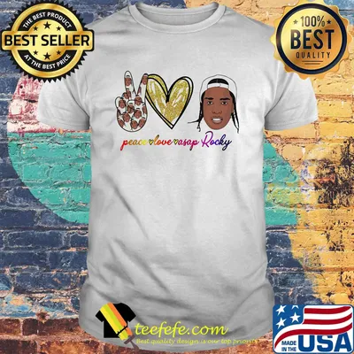 Peace love asap rocky shirt