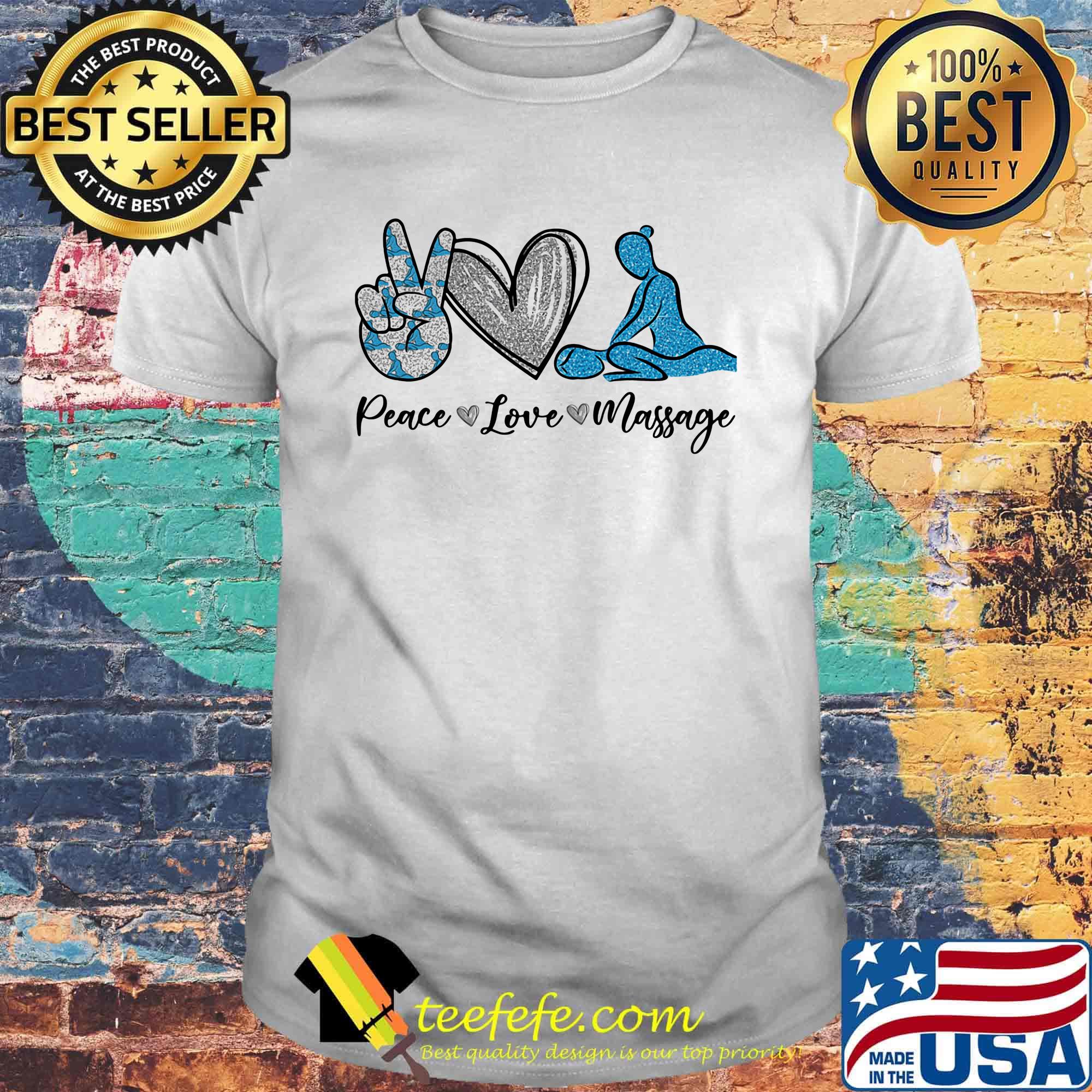Peace Love Massage Therapist Shirt