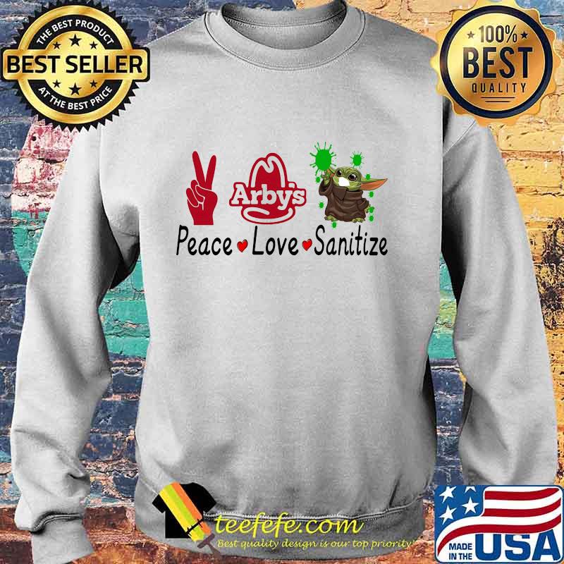 Peace love sanitize baby yoda covid-19 arby's s Sweater Peace love sanitize baby yoda covid-19 arby's s Sweater