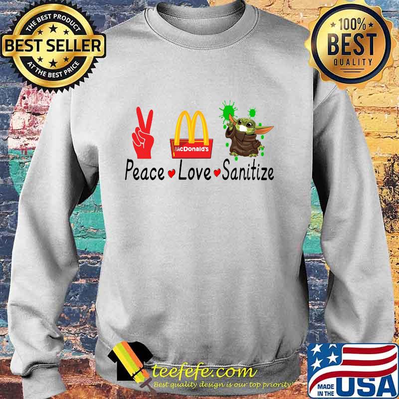 Peace love sanitize baby yoda covid-19 mcdonald's s Sweater Peace love sanitize baby yoda covid-19 mcdonald's s Sweater