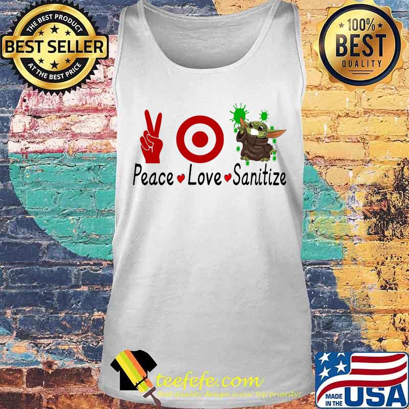 Peace love sanitize baby yoda covid-19 target s Tank top Peace love sanitize baby yoda covid-19 target s Tank top