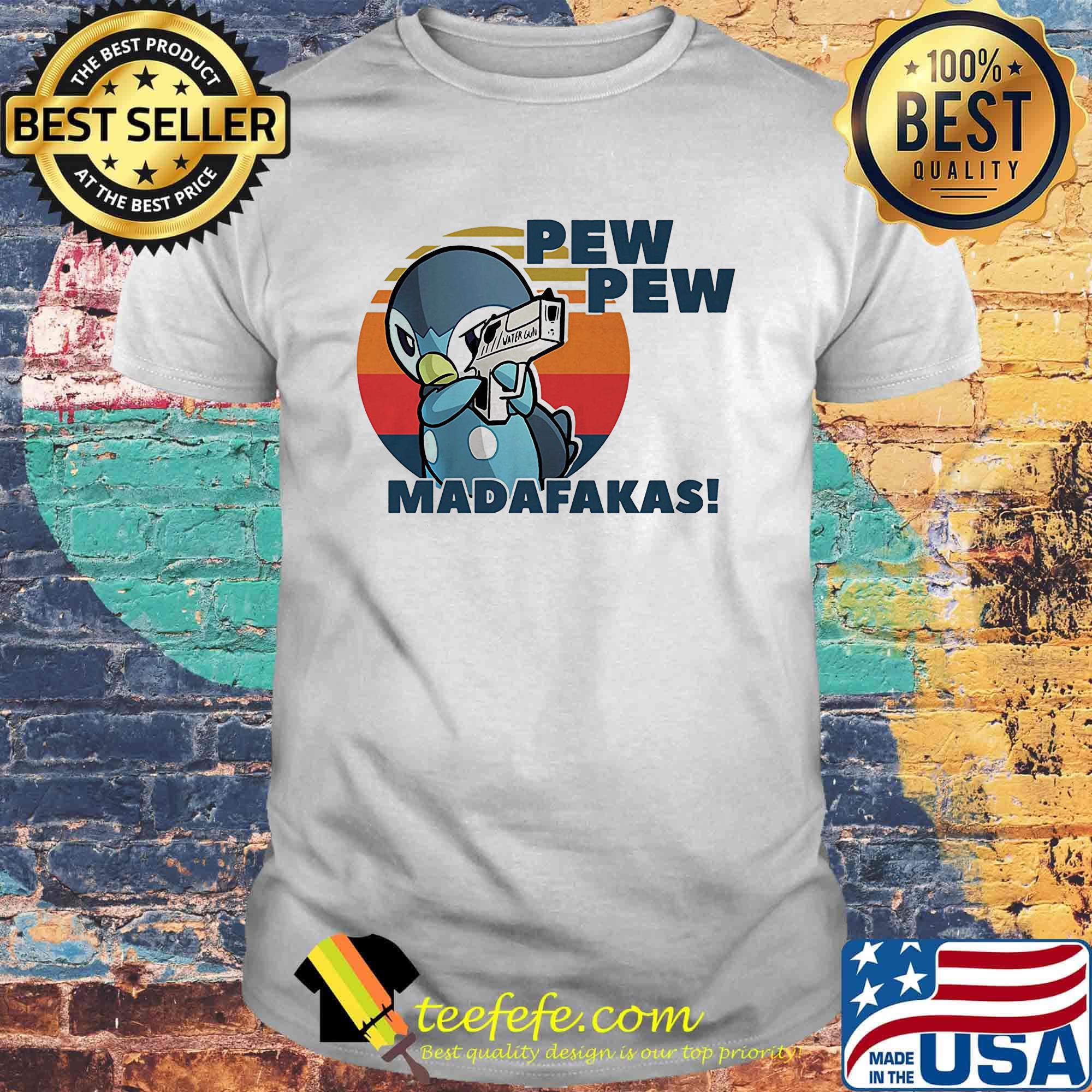 Penguin pew pew madafakes vintage retro shirt Penguin pew pew madafakes vintage retro shirt