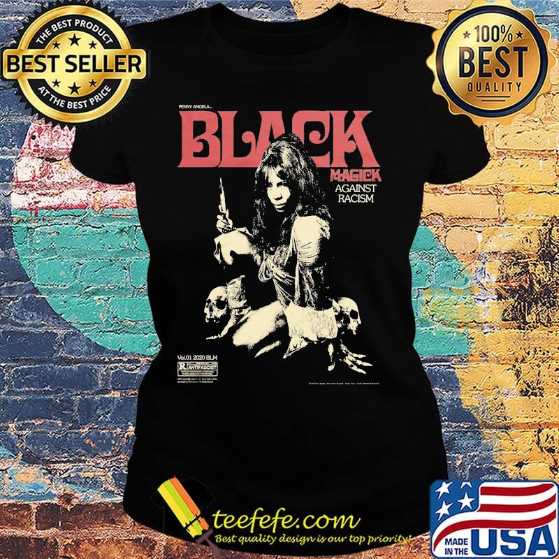Penny angela black magick against racism 2020 s Ladies tee Penny angela black magick against racism 2020 s Ladies tee