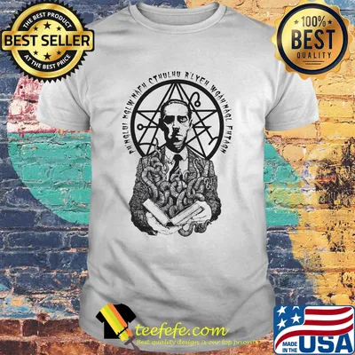 Ph'nglui mglw' nafh cthulhu R'lyeh wgah'nagl fhtagn shirt