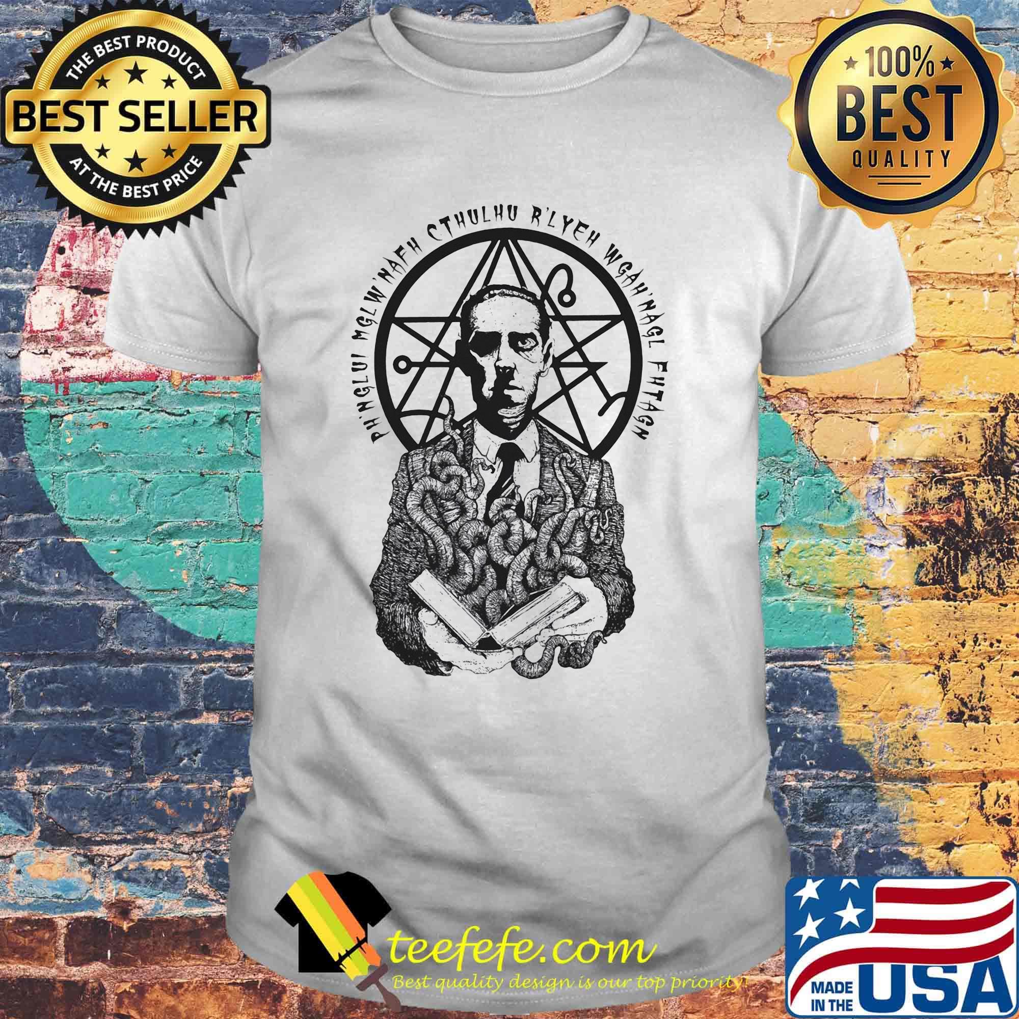 Ph'nglui mglw' nafh cthulhu R'lyeh wgah'nagl fhtagn shirt