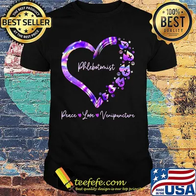 Phlebotomist Peace Love Venipuncture shirt