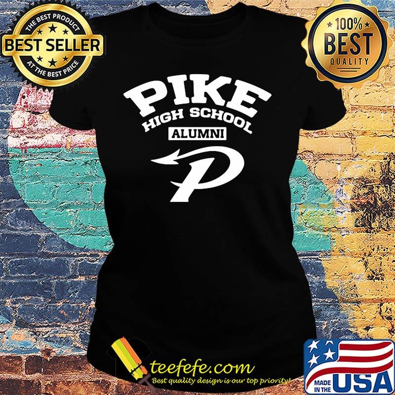 Pike high school alumni s Ladies tee Pike high school alumni s Ladies tee