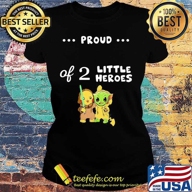 Pokemon and baby yoda proud daddy of 2 little heroes s Ladies tee Pokemon and baby yoda proud daddy of 2 little heroes s Ladies tee