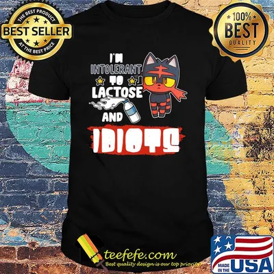 Pokemon moon litten i'm intolerant to lactose and idiots shirt