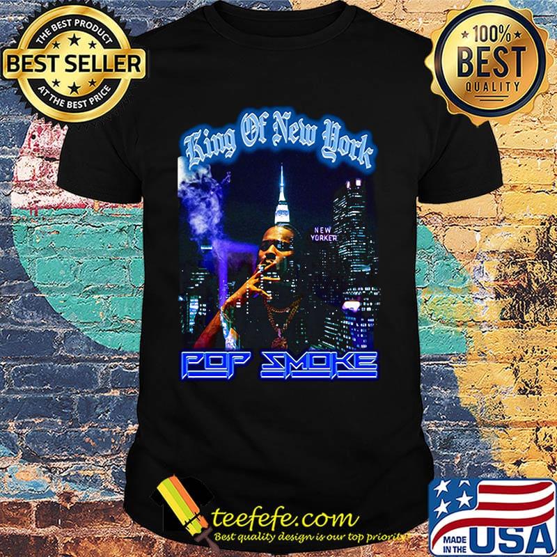 Pop smoke king of new york shirt