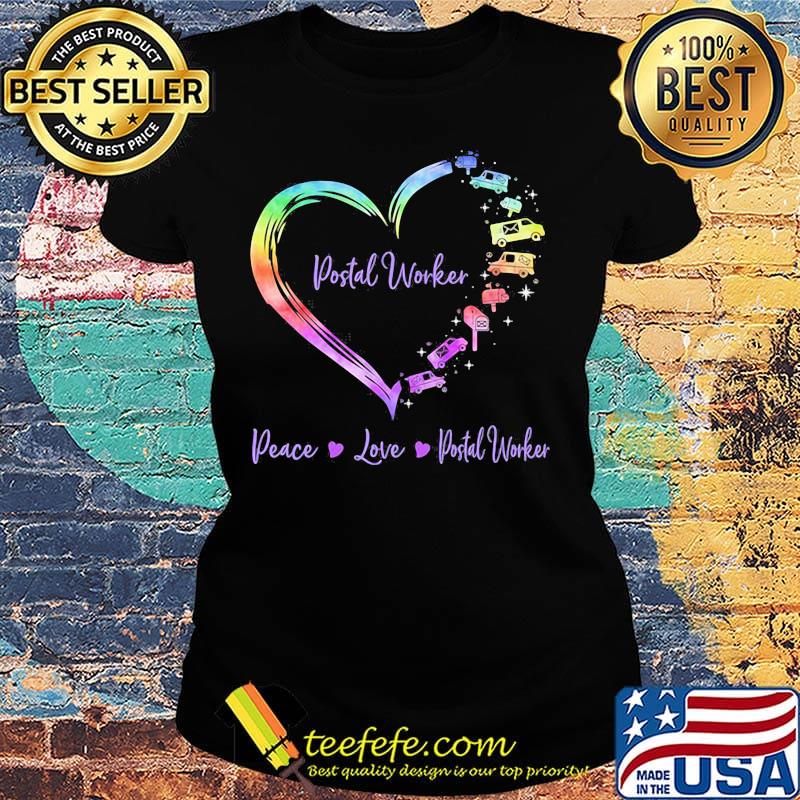 Postal Worker Peace Love Postal Worker s Ladies tee Postal Worker Peace Love Postal Worker s Ladies tee