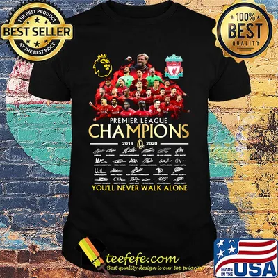 Premier league champions you'' never walk alone liverpool fc signatures shirt