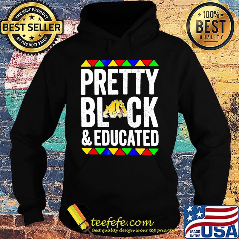 Pretty black and educated bowie state bulldogs s Hoodie Pretty black and educated bowie state bulldogs s Hoodie