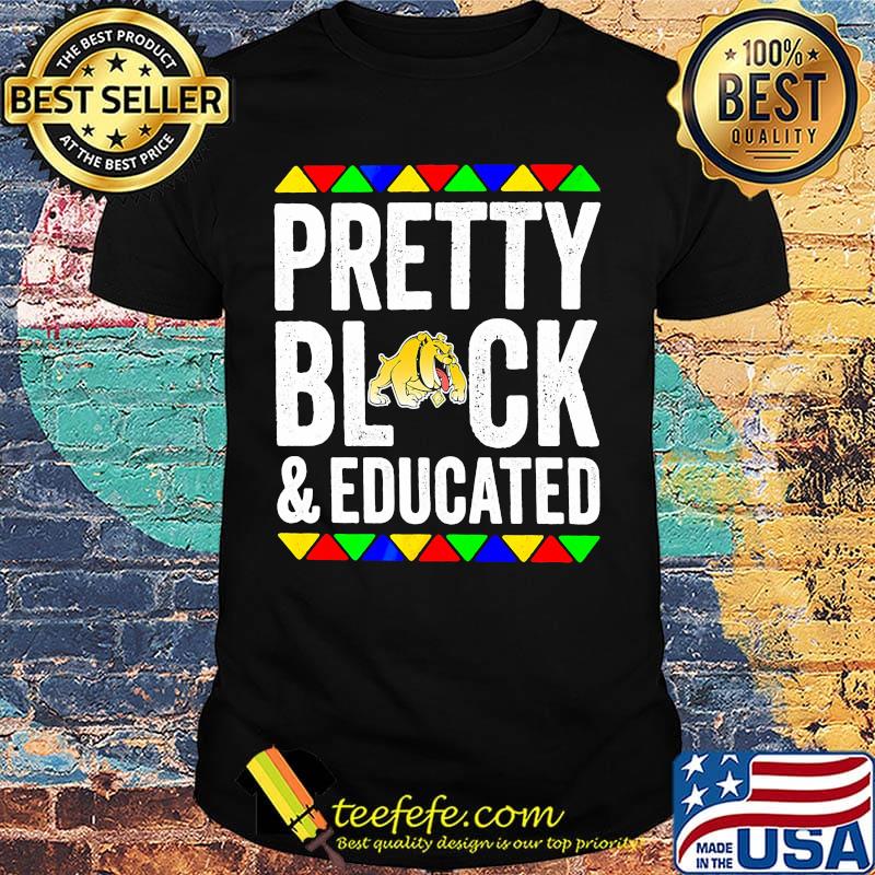 Pretty black and educated bowie state bulldogs shirt Pretty black and educated bowie state bulldogs shirt