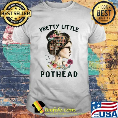 Pretty Little Pothead Girl Shirt